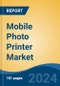 Mobile Photo Printer Market - Global Industry Size, Share, Trends, Opportunity, and Forecast, 2019-2029F - Product Thumbnail Image