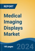 Medical Imaging Displays Market - Global Industry Size, Share, Trends, Opportunity, and Forecast, 2019-2029F- Product Image
