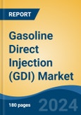 Gasoline Direct Injection (GDI) Market - Global Industry Size, Share, Trends, Opportunity, and Forecast, 2019-2029F- Product Image