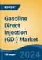 Gasoline Direct Injection (GDI) Market - Global Industry Size, Share, Trends, Opportunity, and Forecast, 2019-2029F - Product Thumbnail Image
