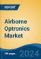 Airborne Optronics Market - Global Industry Size, Share, Trends, Opportunity, and Forecast, 2019-2029F - Product Thumbnail Image