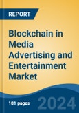 Blockchain in Media Advertising and Entertainment Market - Global Industry Size, Share, Trends, Opportunity, and Forecast, 2019-2029F- Product Image