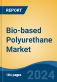 Bio-based Polyurethane Market - Global Industry Size, Share, Trends, Opportunity, and Forecast, 2019-2029F- Product Image