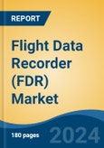 Flight Data Recorder (FDR) Market - Global Industry Size, Share, Trends, Opportunity, and Forecast, 2019-2029F- Product Image