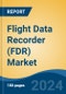 Flight Data Recorder (FDR) Market - Global Industry Size, Share, Trends, Opportunity, and Forecast, 2019-2029F - Product Thumbnail Image