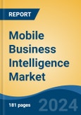 Mobile Business Intelligence Market - Global Industry Size, Share, Trends, Opportunity, and Forecast, 2019-2029F- Product Image