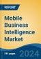 Mobile Business Intelligence Market - Global Industry Size, Share, Trends, Opportunity, and Forecast, 2019-2029F - Product Thumbnail Image