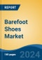 Barefoot Shoes Market - Global Industry Size, Share, Trends, Opportunity, and Forecast, 2019-2029F - Product Thumbnail Image