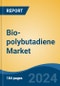 Bio-polybutadiene Market - Global Industry Size, Share, Trends, Opportunity, and Forecast, 2019-2029F - Product Thumbnail Image