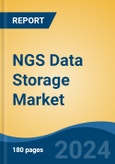 NGS Data Storage Market - Global Industry Size, Share, Trends, Opportunity, and Forecast, 2019-2029F- Product Image