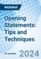 Opening Statements: Tips and Techniques - Webinar - Product Image
