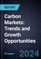 Carbon Markets: Trends and Growth Opportunities - Product Image