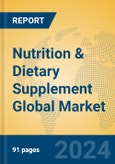 Nutrition & Dietary Supplement Global Market Insights 2024, Analysis and Forecast to 2029, by Manufacturers, Regions, Technology, Application- Product Image