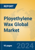 Ployethylene Wax Global Market Insights 2024, Analysis and Forecast to 2029, by Manufacturers, Regions, Technology, Application- Product Image