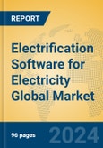 Electrification Software for Electricity Global Market Insights 2024, Analysis and Forecast to 2029, by Market Participants, Regions, Technology, Application- Product Image