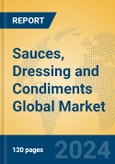 Sauces, Dressing and Condiments Global Market Insights 2024, Analysis and Forecast to 2029, by Manufacturers, Regions, Technology, Application- Product Image