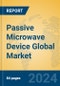 Passive Microwave Device Global Market Insights 2024, Analysis and Forecast to 2029, by Manufacturers, Regions, Technology, Application - Product Thumbnail Image