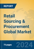 Retail Sourcing & Procurement Global Market Insights 2024, Analysis and Forecast to 2029, by Market Participants, Regions, Technology, Application- Product Image