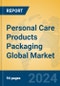 Personal Care Products Packaging Global Market Insights 2024, Analysis and Forecast to 2029, by Manufacturers, Regions, Technology, Application - Product Thumbnail Image