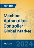 Machine Automation Controller Global Market Insights 2024, Analysis and Forecast to 2029, by Manufacturers, Regions, Technology, Application- Product Image