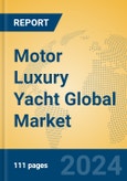 Motor Luxury Yacht Global Market Insights 2024, Analysis and Forecast to 2029, by Manufacturers, Regions, Technology, Application- Product Image
