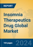 Insomnia Therapeutics Drug Global Market Insights 2024, Analysis and Forecast to 2029, by Manufacturers, Regions, Technology, Application- Product Image