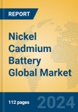Nickel Cadmium Battery Global Market Insights 2024, Analysis and Forecast to 2029, by Manufacturers, Regions, Technology, Application- Product Image