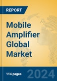 Mobile Amplifier Global Market Insights 2024, Analysis and Forecast to 2029, by Manufacturers, Regions, Technology, Application- Product Image