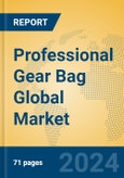 Professional Gear Bag Global Market Insights 2024, Analysis and Forecast to 2029, by Manufacturers, Regions, Technology, Application- Product Image