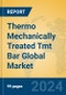 Thermo Mechanically Treated Tmt Bar Global Market Insights 2024, Analysis and Forecast to 2029, by Manufacturers, Regions, Technology, Application - Product Thumbnail Image