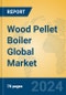 Wood Pellet Boiler Global Market Insights 2024, Analysis and Forecast to 2029, by Manufacturers, Regions, Technology, Application - Product Image