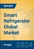 Smart Refrigerator Global Market Insights 2024, Analysis and Forecast to 2029, by Manufacturers, Regions, Technology, Application- Product Image
