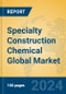 Specialty Construction Chemical Global Market Insights 2024, Analysis and Forecast to 2029, by Manufacturers, Regions, Technology, Application - Product Thumbnail Image