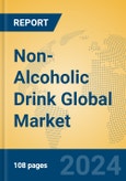 Non-Alcoholic Drink Global Market Insights 2024, Analysis and Forecast to 2029, by Manufacturers, Regions, Technology, Application- Product Image