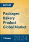 Packaged Bakery Product Global Market Insights 2024, Analysis and Forecast to 2029, by Manufacturers, Regions, Technology, Application - Product Image