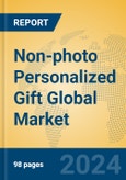 Non-photo Personalized Gift Global Market Insights 2024, Analysis and Forecast to 2029, by Manufacturers, Regions, Technology, Application- Product Image
