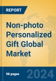 Non-photo Personalized Gift Global Market Insights 2024, Analysis and Forecast to 2029, by Manufacturers, Regions, Technology, Application- Product Image