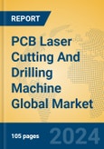 PCB Laser Cutting And Drilling Machine Global Market Insights 2024, Analysis and Forecast to 2029, by Manufacturers, Regions, Technology, Application- Product Image