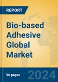 Bio-based Adhesive Global Market Insights 2024, Analysis and Forecast to 2029, by Manufacturers, Regions, Technology- Product Image
