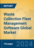 Waste Collection Fleet Management Software Global Market Insights 2024, Analysis and Forecast to 2029, by Manufacturers, Regions, Technology, Application- Product Image