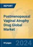 Postmenopausal Vaginal Atrophy Drug Global Market Insights 2024, Analysis and Forecast to 2029, by Manufacturers, Regions, Technology, Application- Product Image