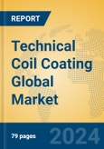 Technical Coil Coating Global Market Insights 2024, Analysis and Forecast to 2029, by Manufacturers, Regions, Technology, Application- Product Image