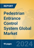 Pedestrian Entrance Control System Global Market Insights 2024, Analysis and Forecast to 2029, by Manufacturers, Regions, Technology, Application- Product Image