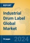 Industrial Drum Label Global Market Insights 2024, Analysis and Forecast to 2029, by Manufacturers, Regions, Technology, Application - Product Image