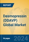 Desmopressin (DDAVP) Global Market Insights 2024, Analysis and Forecast to 2029, by Market Participants, Regions, Technology, Application, Product Type- Product Image