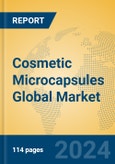 Cosmetic Microcapsules Global Market Insights 2024, Analysis and Forecast to 2029, by Manufacturers, Regions, Technology, Application, Product Type- Product Image