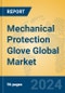 Mechanical Protection Glove Global Market Insights 2024, Analysis and Forecast to 2029, by Manufacturers, Regions, Technology - Product Thumbnail Image