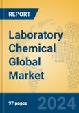 Laboratory Chemical Global Market Insights 2024, Analysis and Forecast to 2029, by Manufacturers, Regions, Technology- Product Image