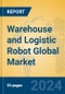 Warehouse and Logistic Robot Global Market Insights 2024, Analysis and Forecast to 2029, by Manufacturers, Regions, Technology - Product Image