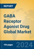 GABA Receptor Agonist Drug Global Market Insights 2024, Analysis and Forecast to 2029, by Manufacturers, Regions, Technology- Product Image